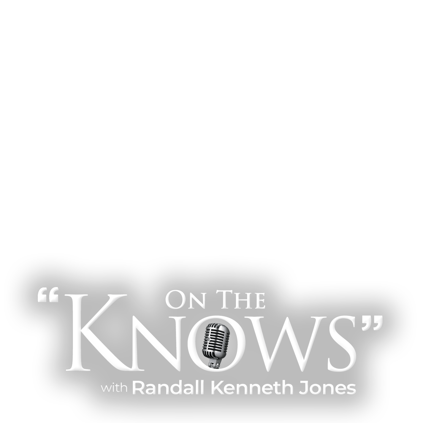 On the Knows Logo Randall Kenneth Jones Podcast
