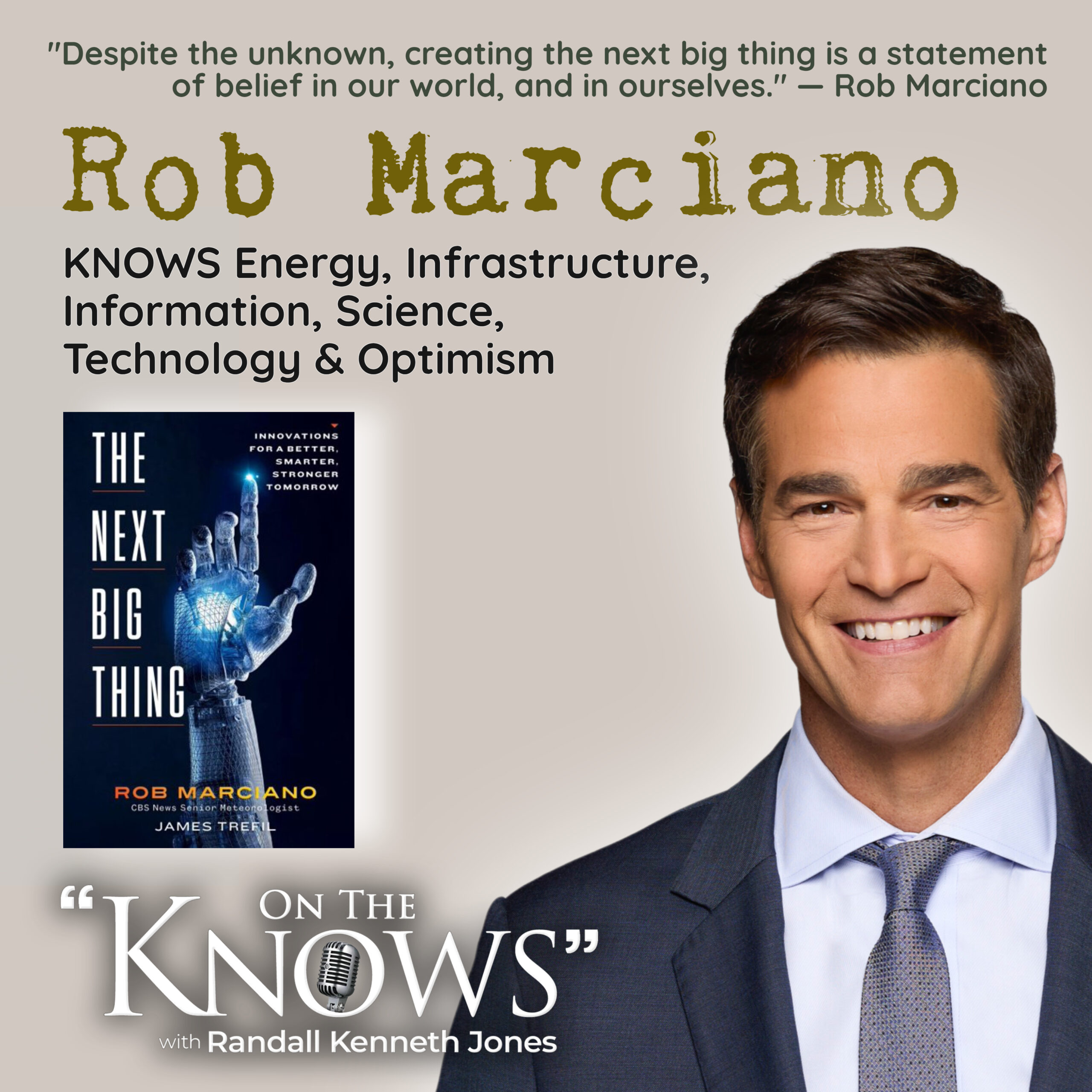 Rob Marciano on ON THE KNOWS with Randall Kenneth Jones 2026 Promotional art for Rob Marciano on ON THE KNOWS with Randall Kenneth Jones 2026