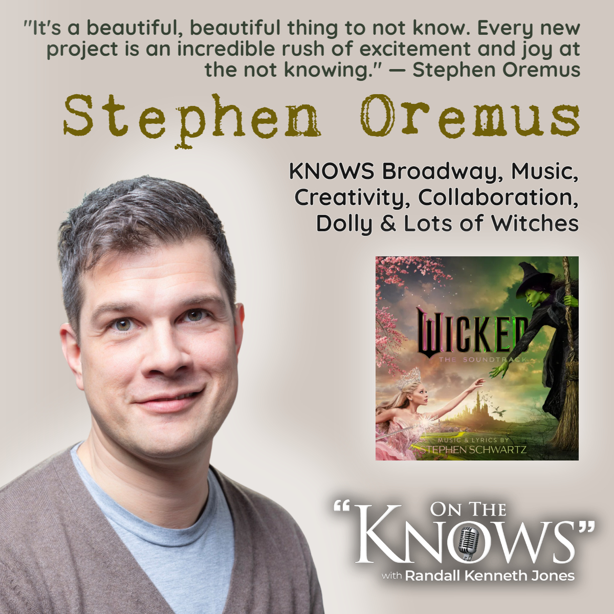 Stephen Oremus on ON THE KNOWS with Randall Kenneth Jones podcast Promotional art for Stephen Oremus appearing on ON THE KNOWS with Randall Kenneth Jones podcast